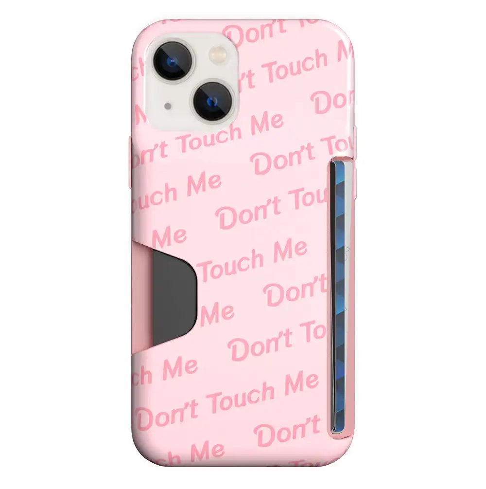 Don't Touch Me iPhone Wallet Case